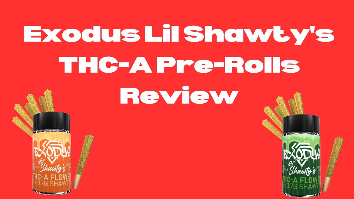 Exodus Lil Shawty's THC-A Pre-Rolls Review Cover Photo
