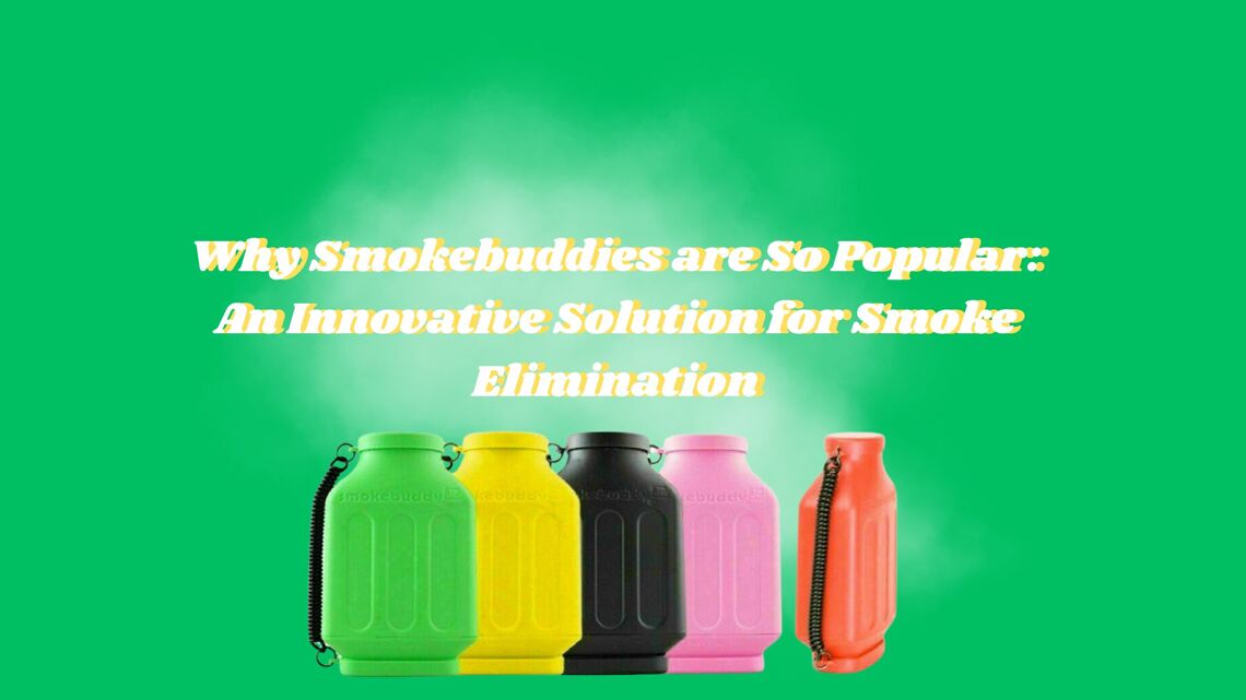 Why-Smokebuddies-are-So-Popular-An-Innovative-Solution-for-Smoke-Elimination cover photo