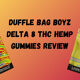 Duffle Bag Boyz Delta 8 THC Hemp Gummies Review cover photo