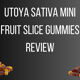 Utoya Sativa Mini Fruit Slice Gummies Review cover photo