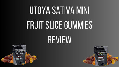 Utoya Sativa Mini Fruit Slice Gummies Review cover photo