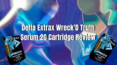 Delta Extrax Wreck'D Truth Serum 2G Cartridge Review cover photo