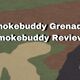 Smokebuddy Grenade Smokebuddy Review